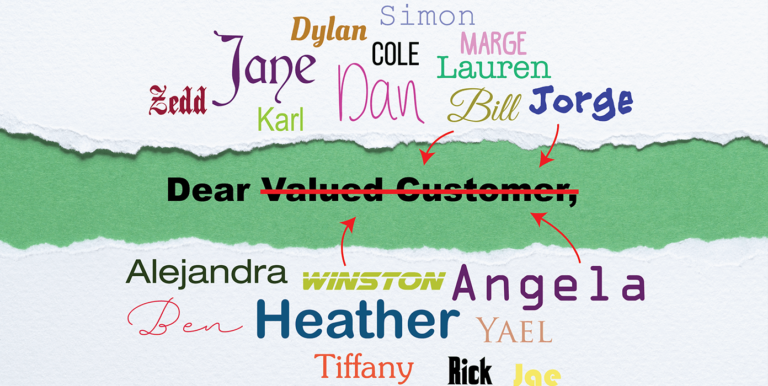 Variable Data Printing: Add Personalization in your Marketing a variety of names demonstrating personalized messaging
